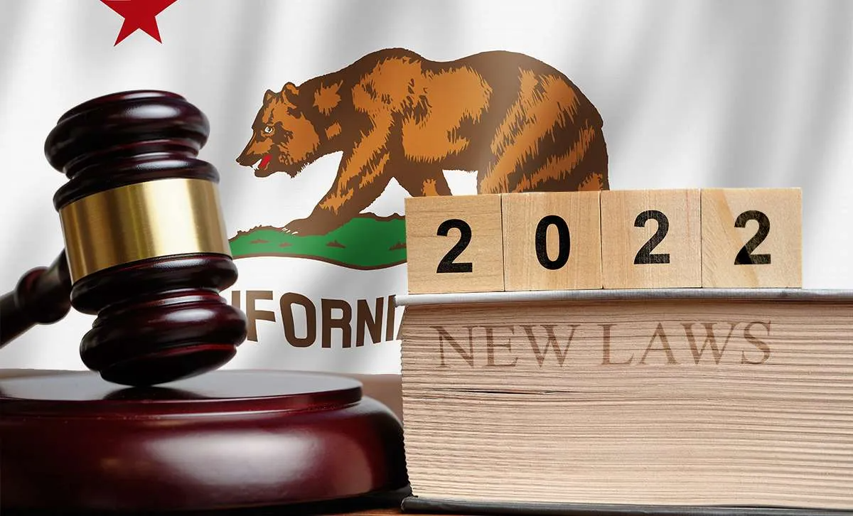 New California Laws Taking Effect In 2022 - King Law Firm Inc.